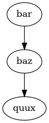 digraph foo {
"bar" -> "baz" -> "quux";
}
